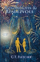 Resolutions & Rendezvous B0DRPL3RWP Book Cover