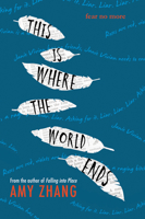 This Is Where the World Ends 0062383043 Book Cover