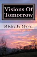 Visions of Tomorrow 1463586450 Book Cover