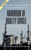 Handbook of Quality Circle: Building a Better Future 1685545890 Book Cover
