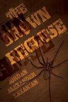 The Brown Recluse 1492337188 Book Cover
