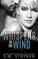 Whispers In The Wind: Callie and Kai's Story (Then There Was You) 1736739050 Book Cover