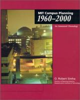 Mit Campus Planning 1960-2000: An Annotated Chronology 0262692945 Book Cover