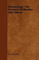 Meteorology: The Elements of Weather and Climate 1021449318 Book Cover