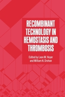Recombinant Technology in Hemostasis and Thrombosis (Advances in Experimental Medicine and Biology) 0306438933 Book Cover