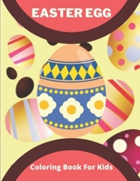 Easter Egg Coloring Book for Kids: easter egg coloring book: Cute Easter Coloring Books for Kids B08Y4RQGSR Book Cover