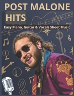 Post Malone Hits: Easy Piano, Guitar & Vocals Sheet Music B0DQTZG3FW Book Cover