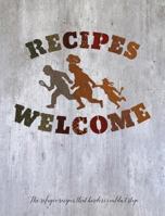 Recipes Welcome: The Refugee Recipes That Borders Couldn't Stop. 6188410126 Book Cover
