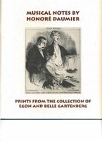 Musical Notes by Honoré Daumier: Prints from the Collection of Egon and Belle Gartenberg 0911209476 Book Cover