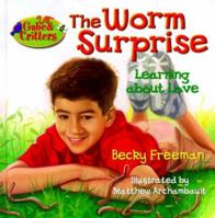 The Worm Surprise (Gabe and Critters) 0781433398 Book Cover