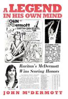 A Legend in His Own Mind 1469166496 Book Cover
