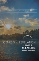 Genesis to Revelation: 1 and 2 Samuel Participant Book: A Comprehensive Verse-By-Verse Exploration of the Bible 1501855522 Book Cover