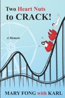 Two Heart Nuts to Crack! B09NGVLJC6 Book Cover