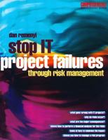Stop IT Project Failures (Computer Weekly Professional Series) (Computer Weekly Professional Series) 0750645032 Book Cover