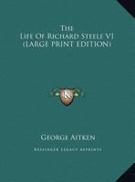 The Life Of Richard Steele V1 116295289X Book Cover