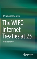 The WIPO Internet Treaties at 25: A Retrospective 9811983895 Book Cover