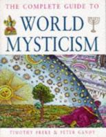 The Complete Guide to World Mysticism 0749917768 Book Cover
