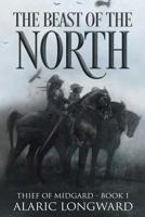 The Beast of the North 1517768705 Book Cover