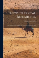 Egyptological Researches: The Bilingual [hieroglyphic And Demotic] Decrees Of Philae 1017504318 Book Cover