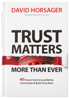 Trust Matters More Than Ever: A Compact Guide to Building Trust 1424568919 Book Cover