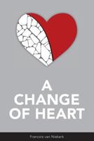 A Change of Heart 1546513345 Book Cover