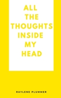 All the Thoughts Inside My Head 9357214054 Book Cover