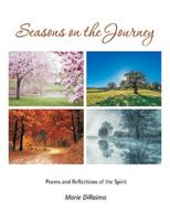 Seasons on the Journey: Poems and Reflections of the Spirit 1796011444 Book Cover