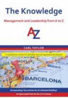 The Knowledge: Management and Leadership from A to Z 0956551009 Book Cover