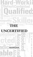 The Uncertified B0FPY4SY4C Book Cover