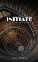 Initiate: a Journey Begun 1972121138 Book Cover