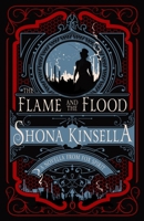 The Flame and The Flood 1910462306 Book Cover