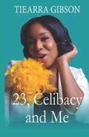 23, Celibacy and Me B08ZBPK5P2 Book Cover
