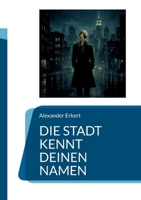 Die Stadt kennt deinen Namen 3696374415 Book Cover