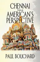 Chennai from an American's Perspective 1532032617 Book Cover