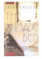 The Unmade Bed: Sensual Writing on Married Love 0060166096 Book Cover