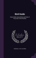 Bird Guide: Water Birds, Game Birds and Birds of Prey East of the Rockies 1245689347 Book Cover