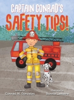 Captain Conrad's Safety Tips! 1637655193 Book Cover