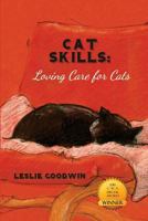CAT SKILLS: Loving Care for Cats 069230570X Book Cover