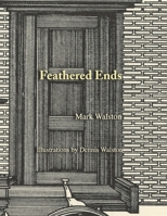 Feathered Ends 1105618536 Book Cover