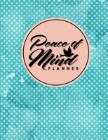 Peace of Mind Planner 1661643140 Book Cover