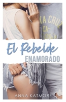 El Rebelde Enamorado (High School Players) B0FPR4YZRB Book Cover