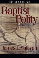 Baptist Polity: As I See It