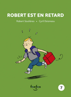 ROBERT EST EN RETARD 2923813332 Book Cover