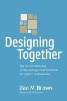 The Design Team Survival Guide: Cultivating Collaboration and Managing Conflict on Creative Projects 0321918630 Book Cover