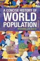 A Concise History of World Population 0631223355 Book Cover