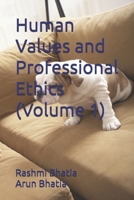 Human Values and Professional Ethics (Volume 1) B0F4943YC5 Book Cover