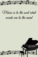 Music is to the soul what words are to the mind: Lined Notebook / Journal Gift, 100 Pages, 6x9, Soft Cover, Matte Finish Inspirational Quotes Journal, Notebook, Diary, Composition Book 1676863478 Book Cover