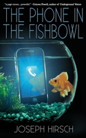 The Phone in the Fishbowl 1684339685 Book Cover