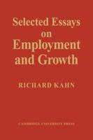 Selected Essays on Employment and Growth 0521107741 Book Cover