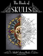 Book of Skulls: Adult Coloring Book 1533312753 Book Cover